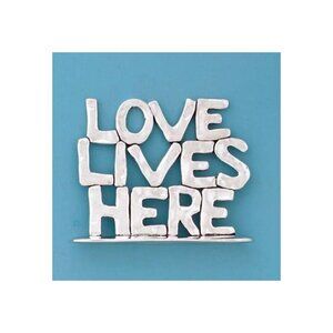NWB Basic Spirit "Love Lives Here" Pewter Standing Word Plaque (BOXED)